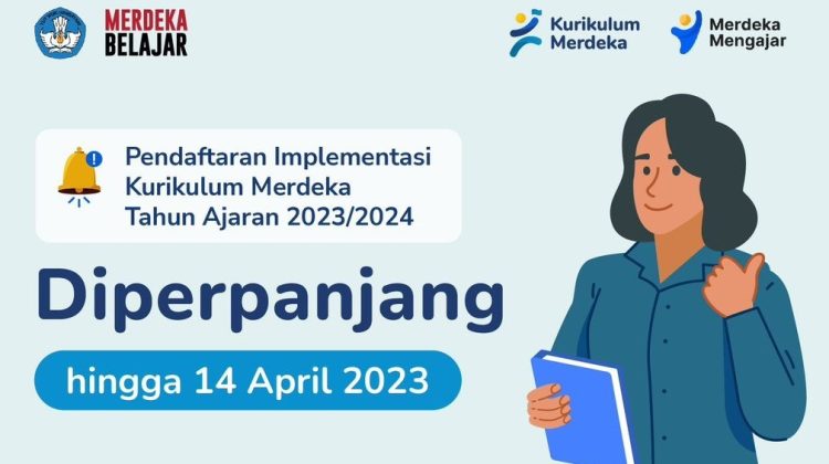 Pendaftaran Implementasi Kurikulum Merdeka Tahun Ajaran 2023/2024 Diperpanjang