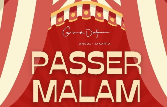 
					Grand Dafam Ancol Jakarta Hadirkan Pesta Passer Malam